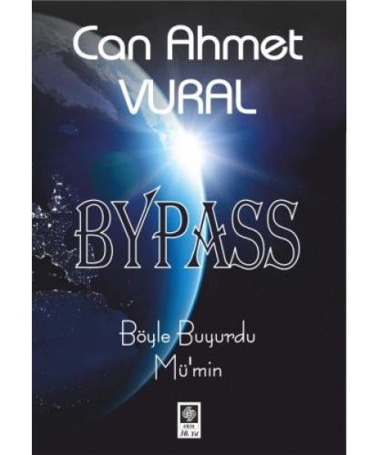 Bypass  Böyle Buyurdu Mü'min