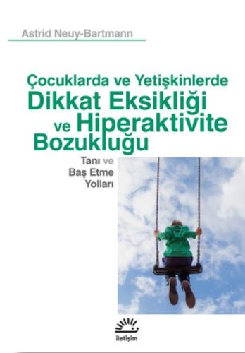 C¸ocuklarda ve Yetis¸kinlerde Dikkat Eksikligˆi ve Hiperaktivite Bozuklugˆu