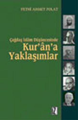 Çağdaş İslam Düşüncesinde Kur’an’a Yaklaşımlar Hasan Hanefi, Nasr H. Ebu Zeyd ve Muhammed Arkoun Örn