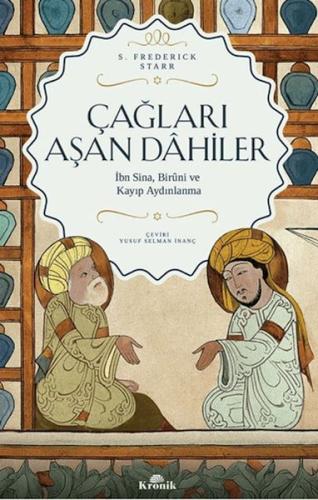 Çağları Aşan Dahiler S. Frederick Starr