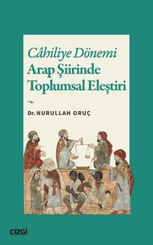 Cahiliye Dönemi Arap Şiirinde Toplumsal Eleştiri