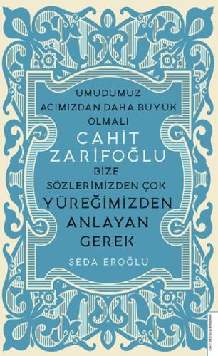 Cahit Zarifoğlu-Bize Sözlerimizden Çok Yüreğimizden Anlayan Gerek Seda