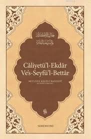 Caliyetü'l-ekdar Ve's-seyfü'l-bettar Mevlana Halid-i el Bağdadi