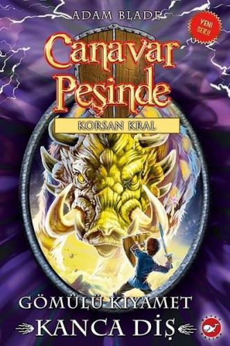 Canavar Peşinde 48 - Gömülü Kıyamet Kanca Diş