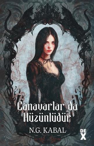 Canavarların da Kalbi Varmış 2: Canavarlar da Hüzünlüdür N. G. Kabal