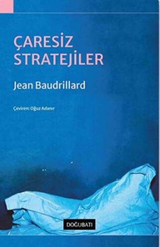 Çaresiz Stratejiler Jean Baudrillard