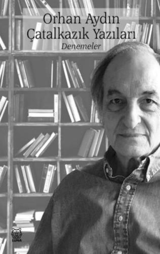 Çatalkazık Yazıları - Denemeler %13 indirimli Orhan Aydın