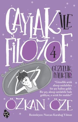 Çaylak İle Filozof 4-Güzellik İyiliktir