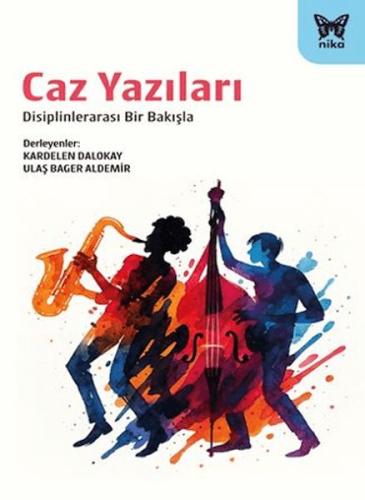 Caz Yazıları Kardelen Dalokay