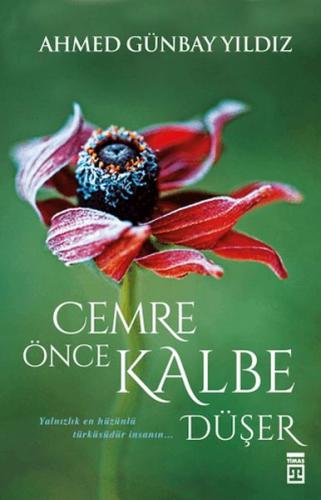 Cemre Önce Kalbe Düşer %15 indirimli Ahmed Günbay Yıldız