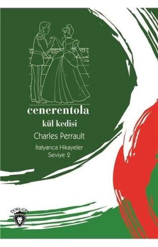 Cenerentola-Seviye 2-Külkedisi-İtalyanca Hikayeler Charles Perrault