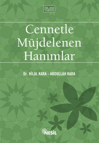 Cennetle Müjdelenen Hanımlar Abdullah Kara