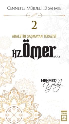 Cennetle Müjdeli 10 Sahabe - 2 Hz. Ömer (R.A.) Mehmet Yıldız