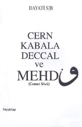 Cern Kabala Deccal ve Mehdi (Cennet Sözü) %20 indirimli Hayati Sır