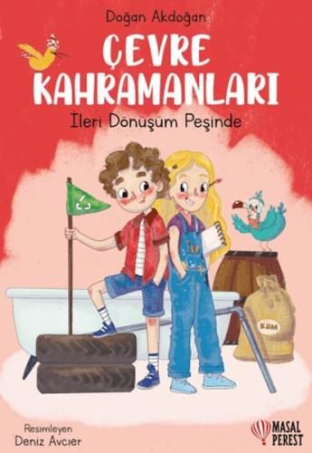 Çevre Kahramanları- İleri Dönüşüm Peşinde