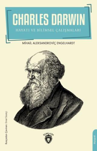 Charles Darwin Hayatı ve Bilimsel Çalışmaları Mihail Aleksandroviç Eng