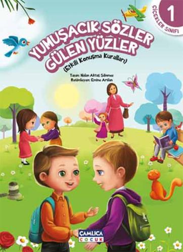 Çiçekler Sınıfı 1 - Yumuşacık Sözler Gülen Yüzler