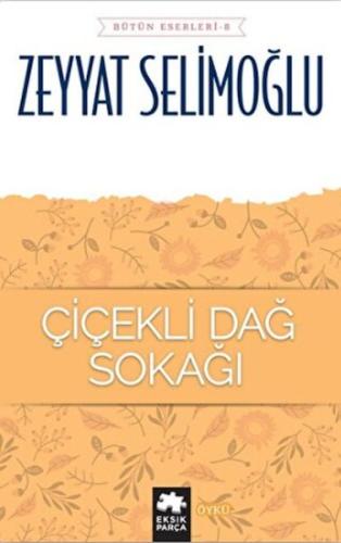 Çiçekli Dağ Sokağı - Bütün Eserleri 8