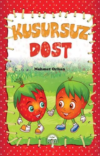 Çiçi Masal Serisi - Kusursuz Dost