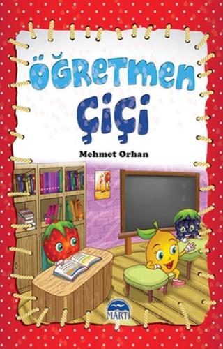 Çiçi Masal Serisi - Öğretmen Çiçi