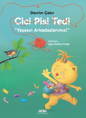 Cici Pisi Tedi  Yaşasın Arkadaşlarımız