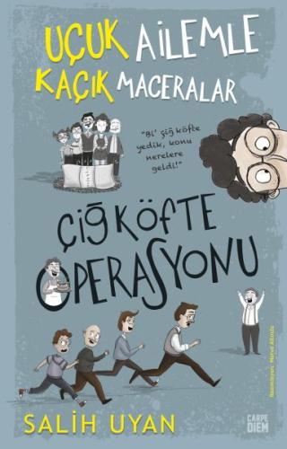 Çiğ Köfte Operasyonu - Uçuk Ailemle Kaçık Maceralar %25 indirimli Sali