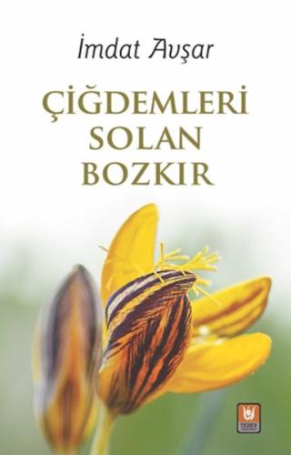 Çiğdemleri Solan Bozkır %14 indirimli İmdat Avşar