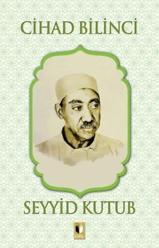 Cihad Bilinci - Seyyid Kutub Seyyid Kutub