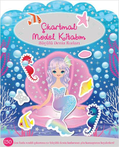 Çıkartmalı Model Kitabım - Büyülü Deniz Kızları