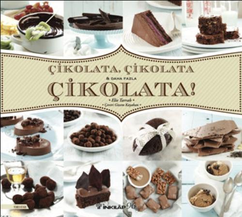 Çikolata, Çikolata & Daha Fazla Çikolata! Elie Tarrab