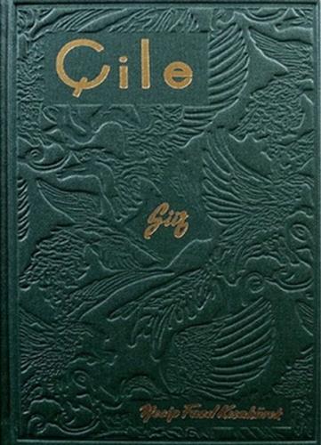 Çile (Hatıra Baskı) Necip Fazıl Kısakürek