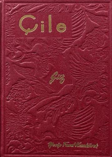 Çile (Hatıra Baskı) Necip Fazıl Kısakürek
