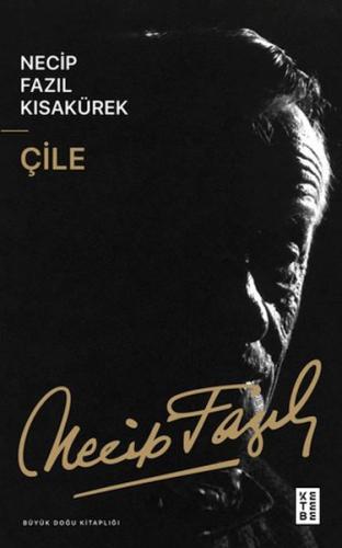 Çile Necip Fazıl Kısakürek