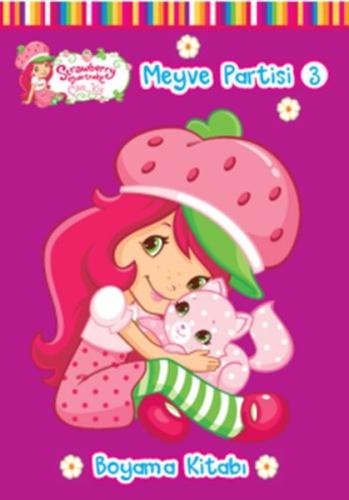 Çilek Kız Meyve Partisi 3 - Boyama Kitabı