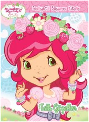 Çilek Kız ve Boyama Kitabı - Tatlı Güzeller