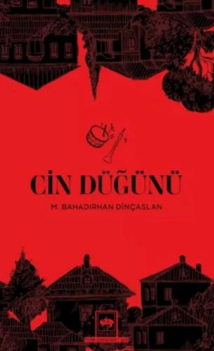 Cin Düğünü M. Bahadırhan Dinçaslan