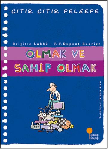 Çıtır Çıtır Felsefe 27 - Olmak ve Sahip Olmak