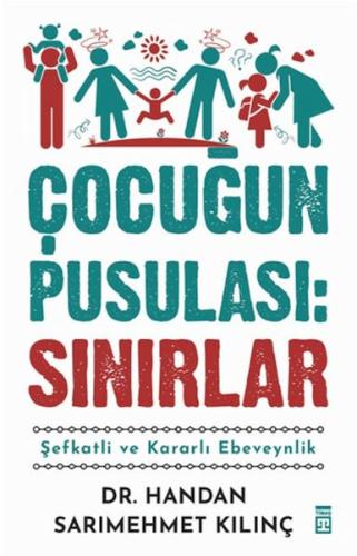 Çocuğun Pusulası: Sınırlar Handan Sarımehmet Kılınç