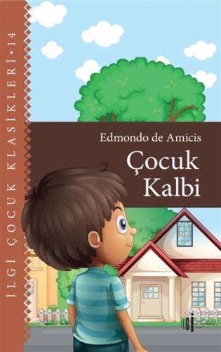 Çocuk Kalbi - Çocuk Klasikleri Edmondo De Amicis