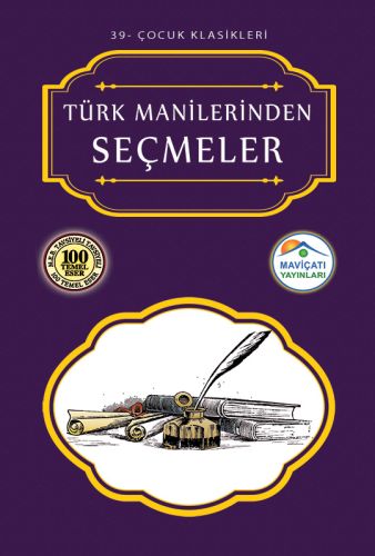 Çocuk Klasikleri 39 - Türk Manilerinden Seçmeler
