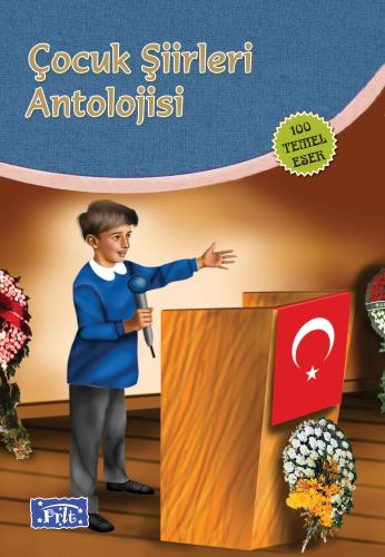 Çocuk Şiirleri Antolojisi (100 Temel Eser İlköğretim)
