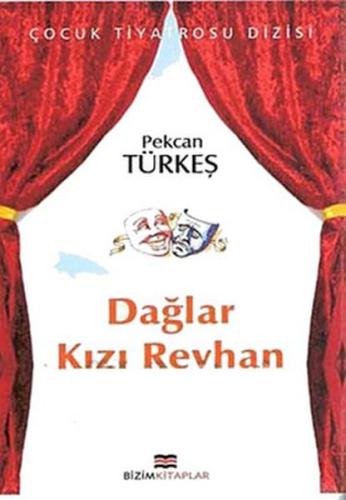 Çocuk Tiyatrosu Dizisi - Dağlar Kızı Reyhan Pekcan Türkeş