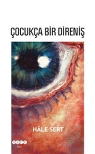 Çocukça Bir Direniş Hale Sert