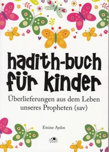 Çocuklar İçin Hadis Kitabı (Almanca) Emine Aydın