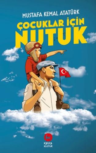 Çocuklar İçin Nutuk Mustafa Kemal Atatürk