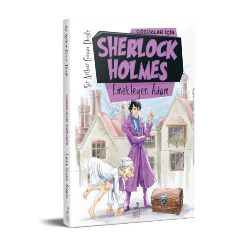 Çocuklar İçin Sherlock Holmes - Emekleyen Adam Sir Arthur Conan Doyle