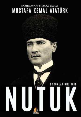 Çocuklarımız İçin Nutuk Mustafa Kemal Atatürk