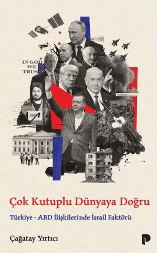 Çok Kutuplu Dünyaya Doğru Çağatay Yırtıcı