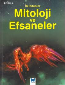 Collins İlk Kitabım Mitoloji ve Efsaneler