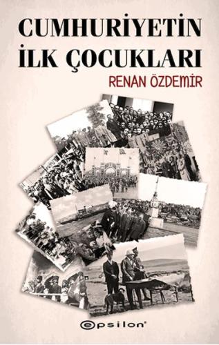 Cumhuriyetin İlk Çocukları %10 indirimli Renan Özdemir
